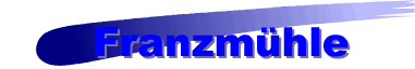 Franzmhle